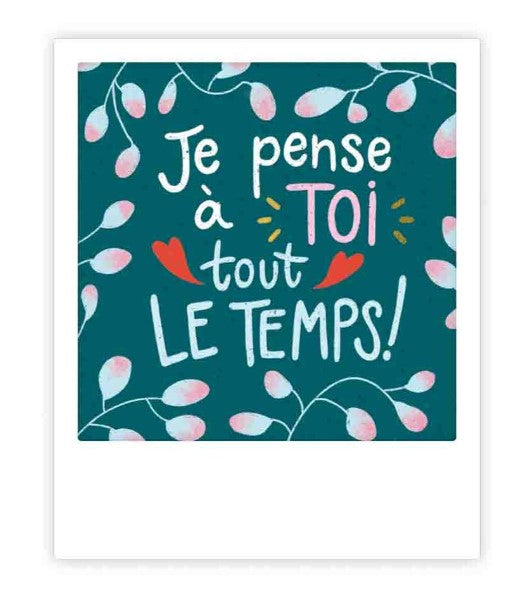 Mini carte postale - Je pense à toi tout le temps - MP1070FR