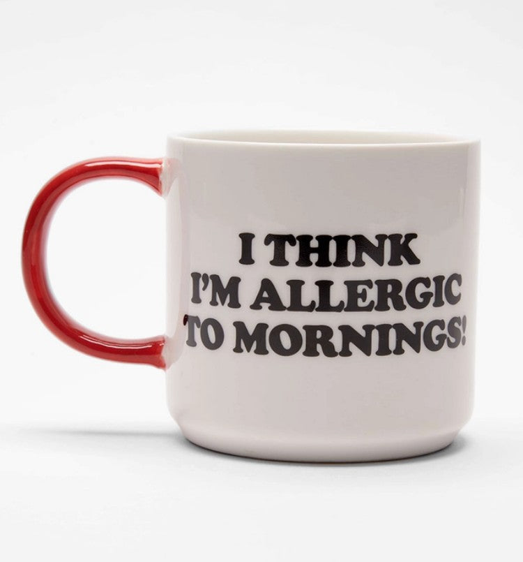 Mug Allergic to mornings Peanuts
