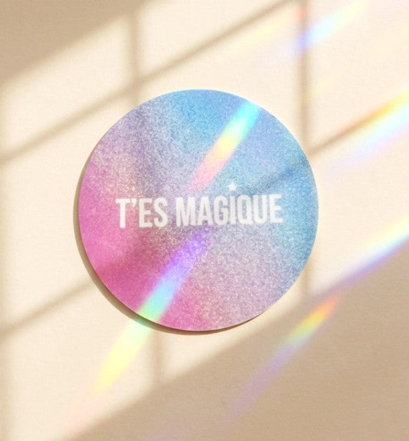 Autocollant waterproof - T'es magique