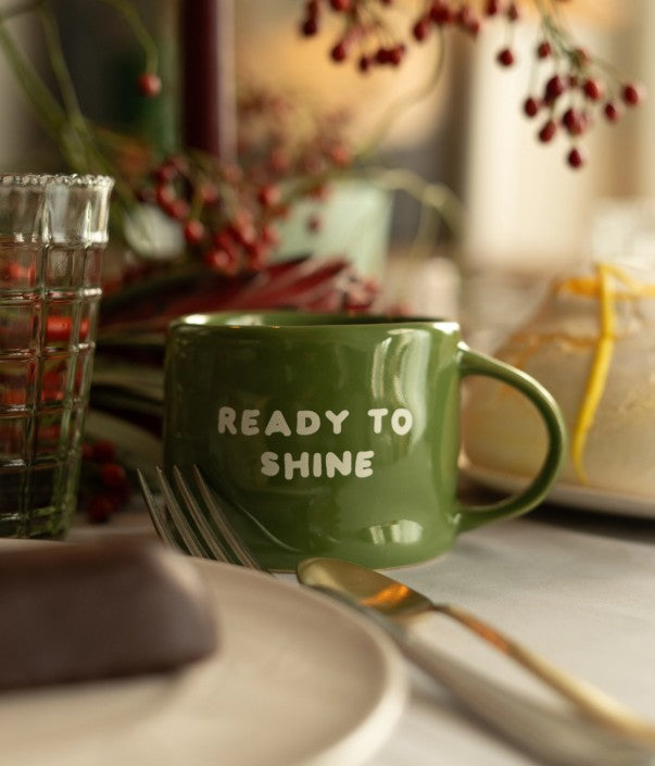 Tasse - Ready to shine
