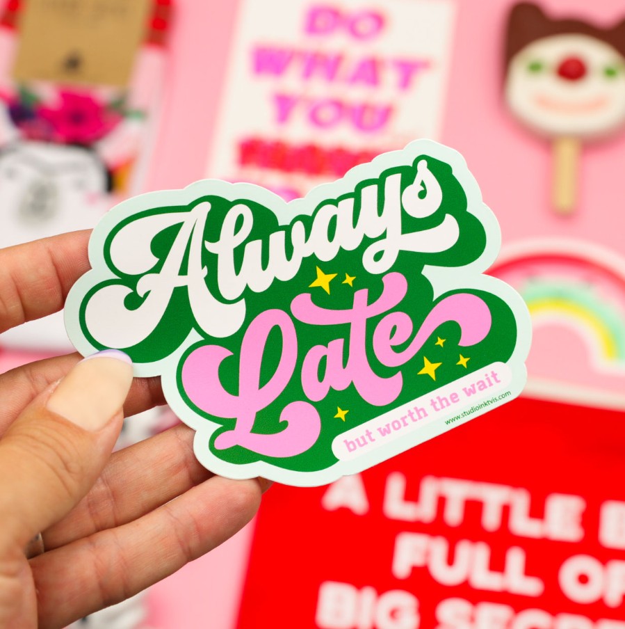 Sticker - Always late
