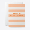 Carte avec enveloppe - Welcome to the world