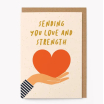 Carte avec enveloppe - Sending You Love And Strength - TOFY08