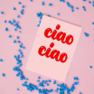 Carte postale - Ciao ciao