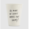 Gobelet - do more of what makes you happy