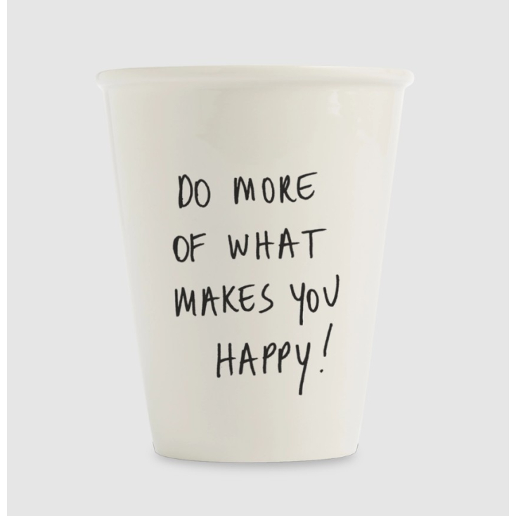 Gobelet - do more of what makes you happy