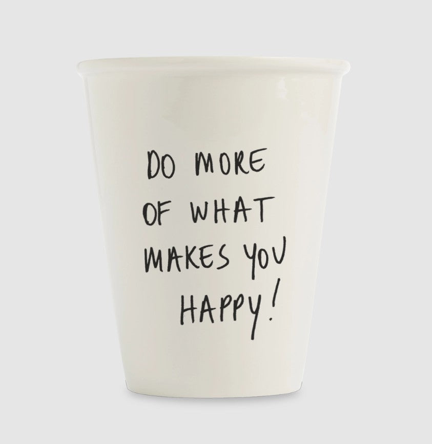 Gobelet - do more of what makes you happy
