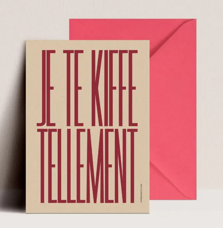 Carte simple avec enveloppe - Je te kiffe tellement