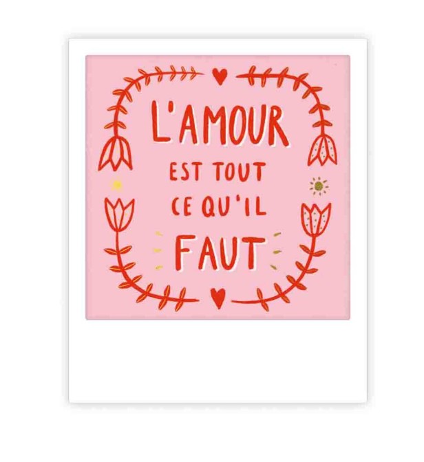 Mini carte postale - l'amour est tout - MP1048FR