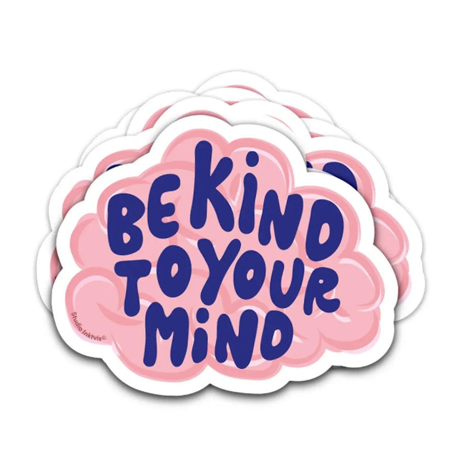 Sticker - Be kind to your mind