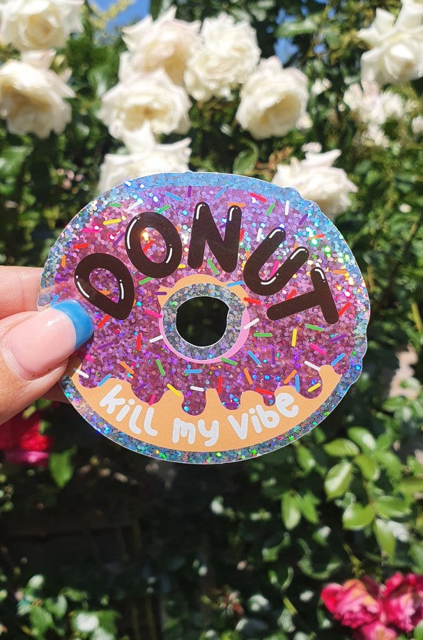 Sticker - Donut kill my vibe