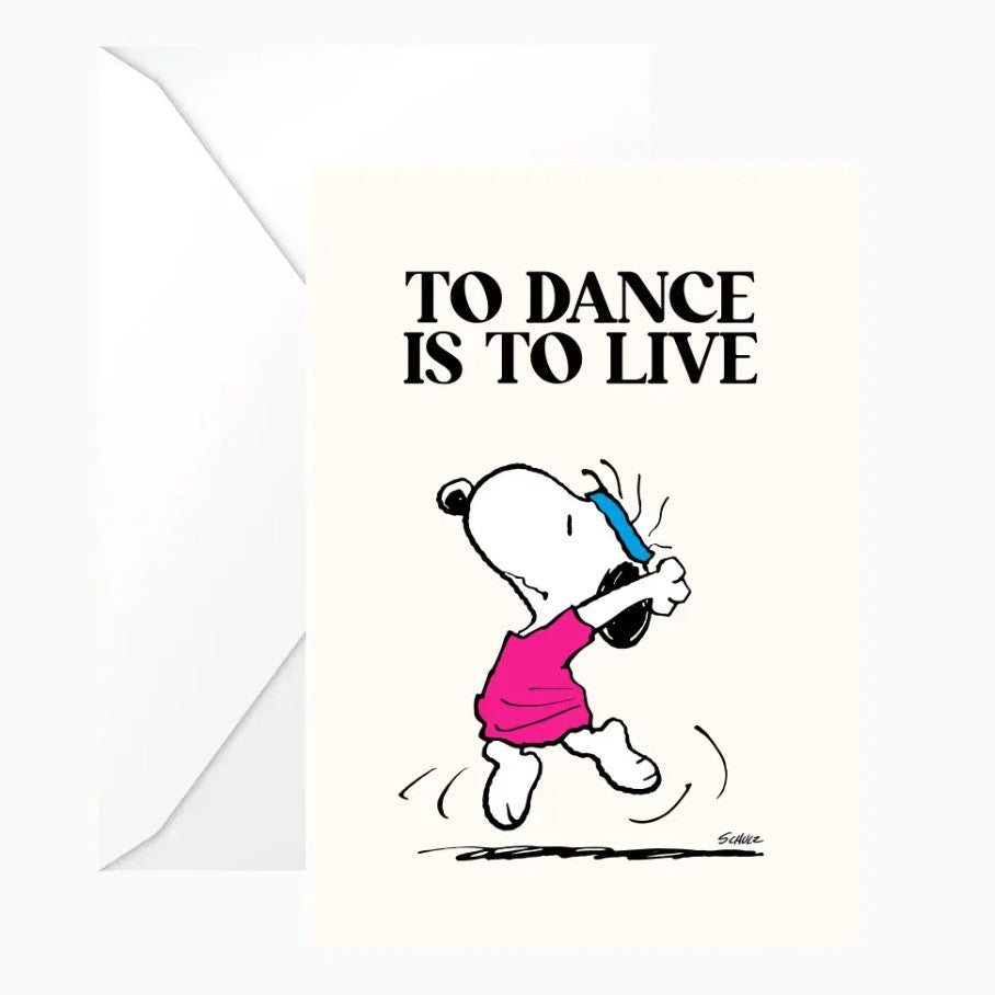Carte double avec enveloppe - Snoopy - To Dance is To Live